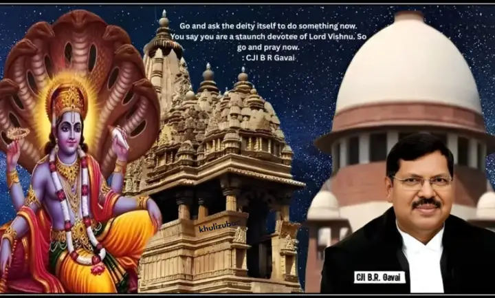सीजेआई की टिपण्णी, विष्णु का अपमान, खजुराहो मंदिर